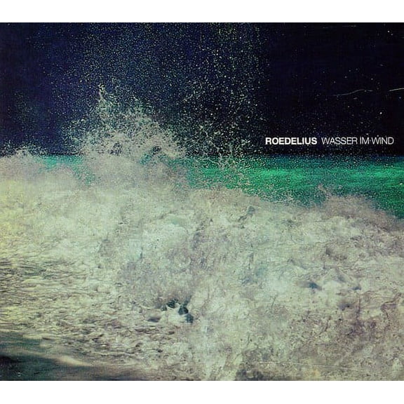 Roedelius - Wasser Im Wind - Electronica - CD