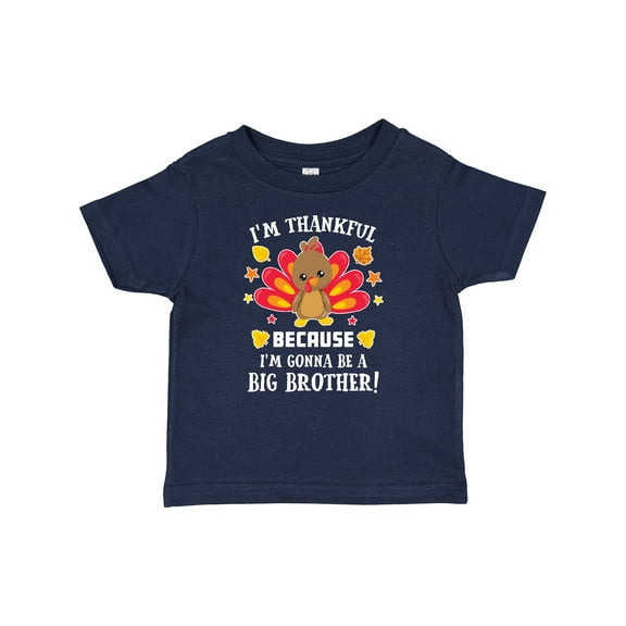 Inktastic Thanksgiving I'm Thankful Because I'm Gonna Be a Big Brother Boys or Girls Baby T-Shirt