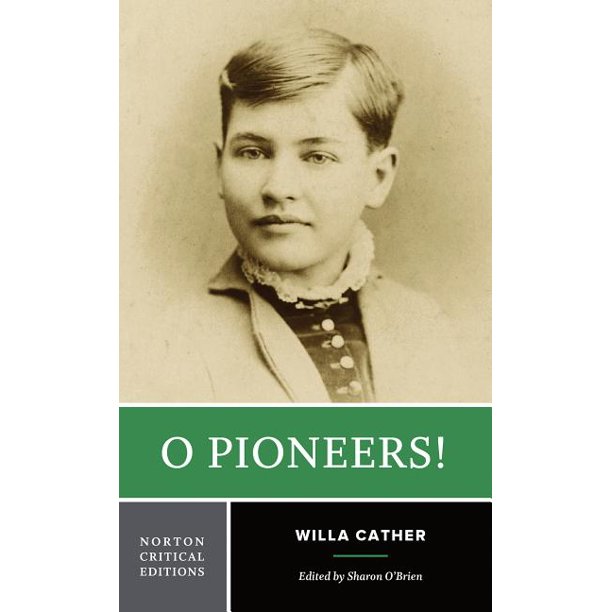 Norton Critical Editions O Pioneers! (Paperback)