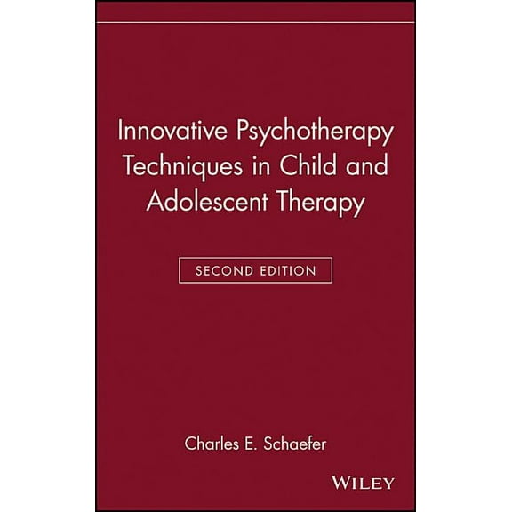 Innovative Psychotherapy Techniques in Child and Adolescent Therapy, (Hardcover)
