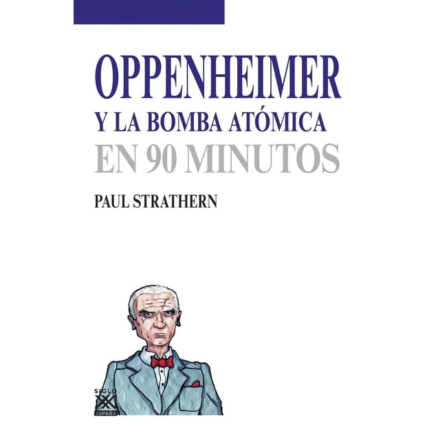 Oppenheimer y la bomba atómica. en 90 minutos