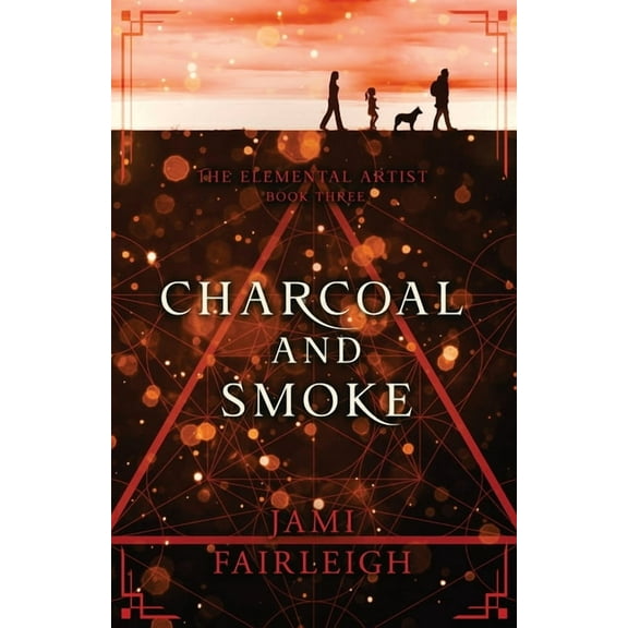 The Elemental Artist Charcoal and Smoke, Book 3, (Paperback)