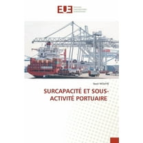 Surcapacité Et Sous-Activité Portuaire, (Paperback)