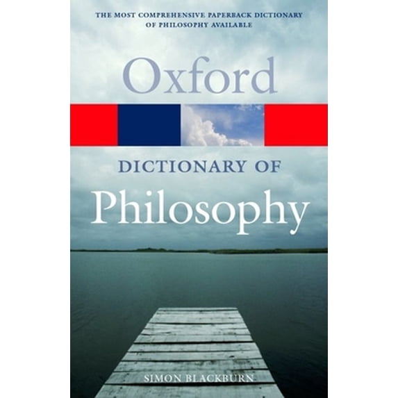 Pre-Owned The Oxford Dictionary of Philosophy (Oxford Quick Reference) (Paperback) 0192831348 9780192831347