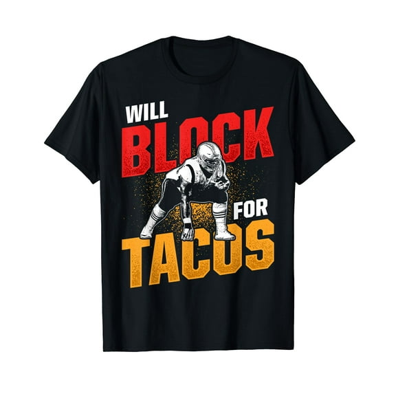 Football Lineman For Tacos Offensive Defensive Player T-Shirt