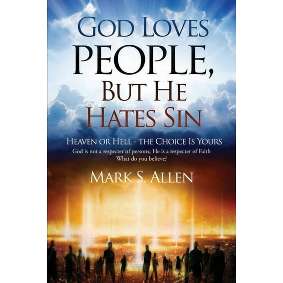 God Loves People, But He Hates Sin, (Paperback)