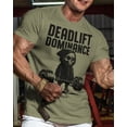 thumbnail image 2 of Gymish Deadlift Dominance Workout T-Shirt – Funny Gym Shirt for Men, Military Green, XX-Large, 2 of 6
