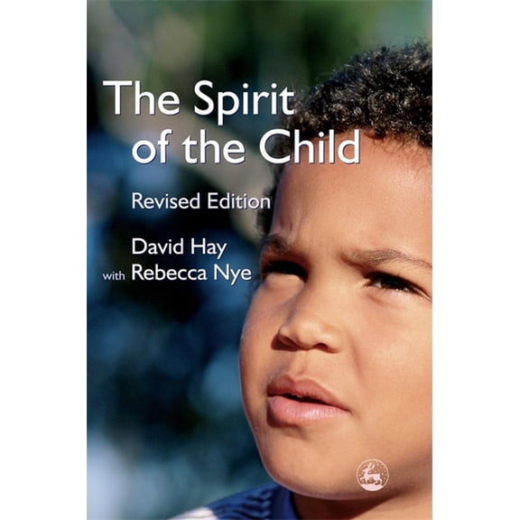The Spirit of the Child: Revised Edition, (Paperback)
