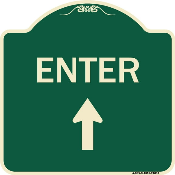 SignMission Designer Series Sign - Enter Sign Enter with Up Arrow | Green & Tan 18" X 18" Heavy-Gauge Aluminum Architectural Sign | Protect Your Business & Municipality | Made in the
