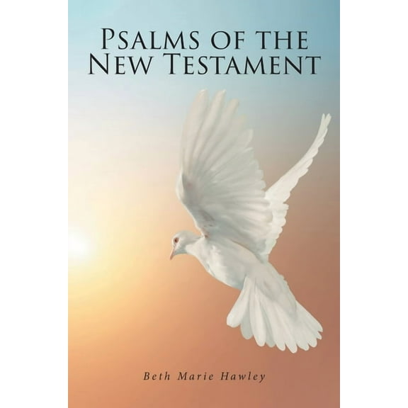 Psalms of the New Testament, (Paperback)