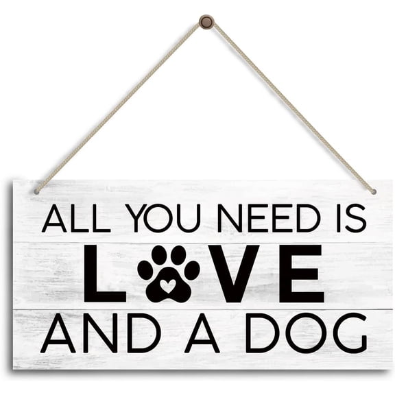 All You Need Is Love and A Dog, Dog Sign for Living Room Home Decor Dog Hanging Wood Wall Art Sign Home Decoration, Housewarming Gifts for Dog Mom Dad Owner Lover