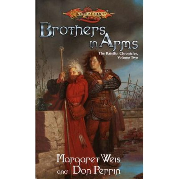 Pre-Owned Brothers in Arms: The Raistlin Chronicles (Paperback) 0786914297 9780786914296