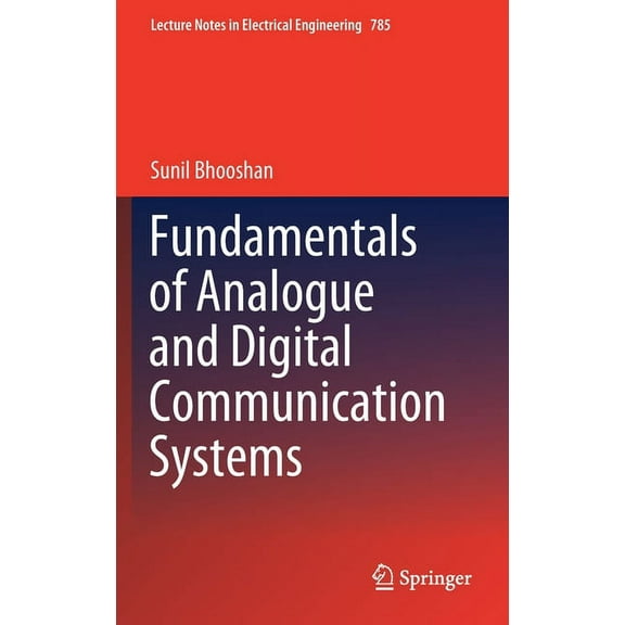 Lecture Notes in Electrical Engineering Fundamentals of Analogue and Digital Communication Systems, Book 785, (Hardcover)