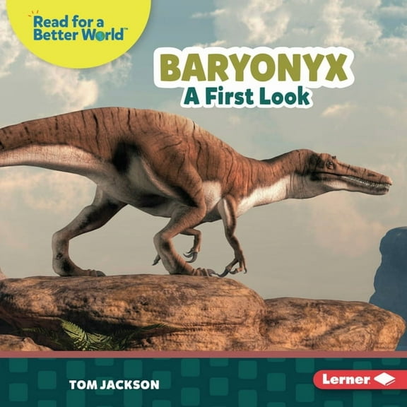 Read about Dinosaurs (Read for a Better Baryonyx: A First Look, (Hardcover)