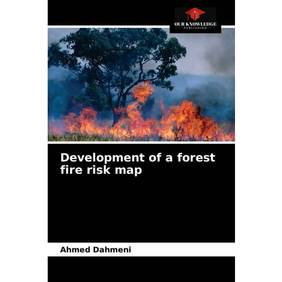 Development of a forest fire risk map (Paperback)