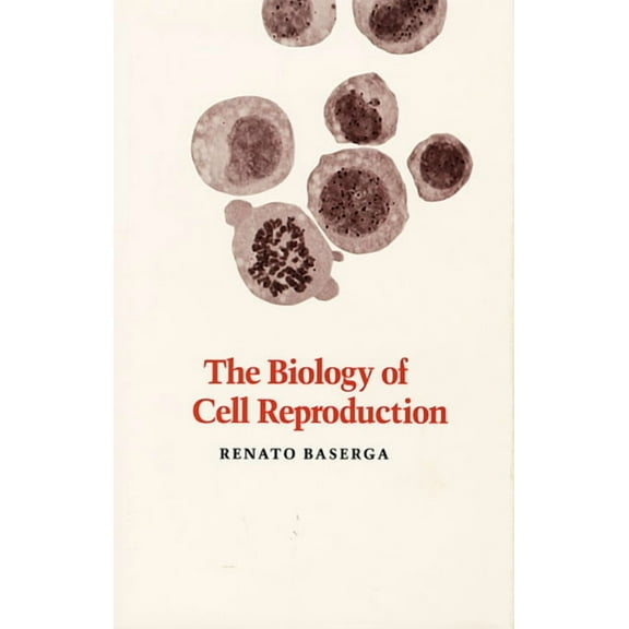 The Biology of Cell Reproduction (Hardcover)
