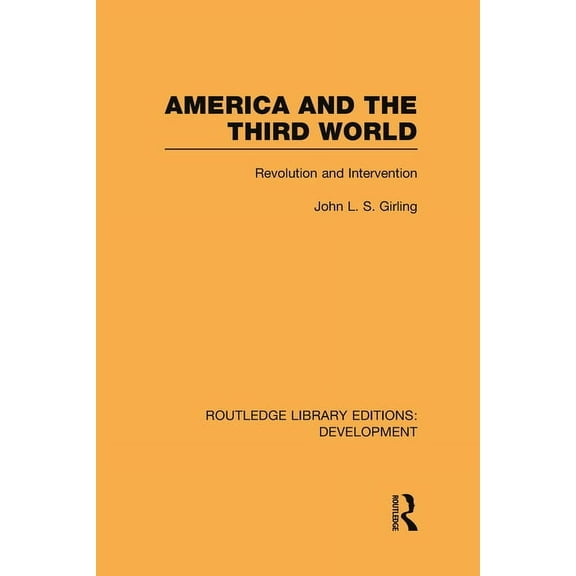 Routledge Library Editions: Development America and the Third World: Revolution and Intervention, (Hardcover)