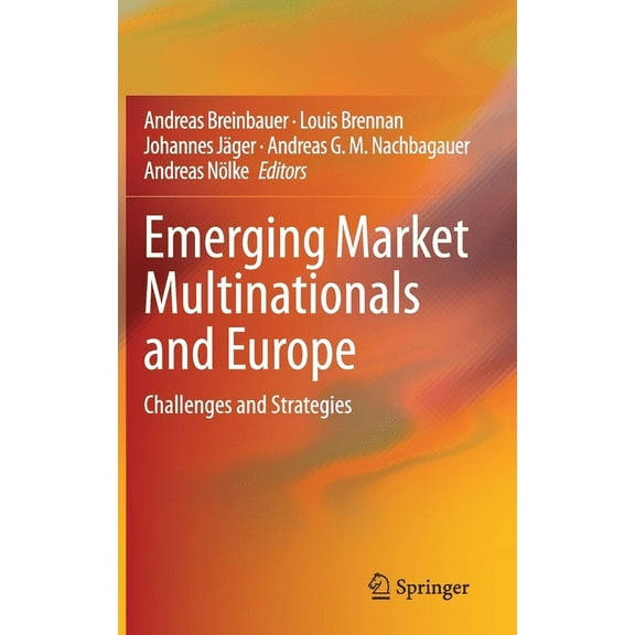 Emerging Market Multinationals and Europe: Challenges and Strategies, (Hardcover)