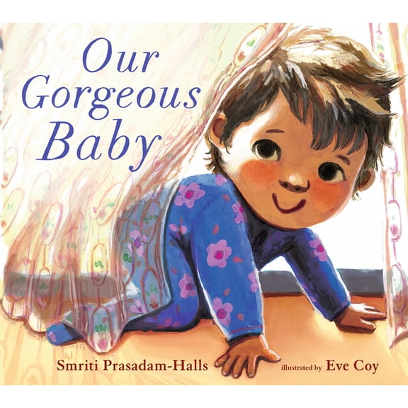 Our Gorgeous Baby, (Board Book)