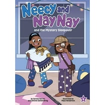 Neecy and Nay Nay Neecy and Nay Nay and the Mystery Sleepover (Neecy and Nay Nay #4) (a Little Bee Books Chapter Book Series), (Paperback)