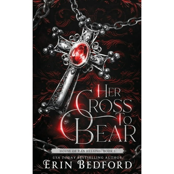 House of Van Helsing Her Cross To Bear, Book 1, (Paperback)