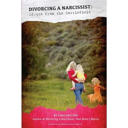 Divorcing a Narcissist : Advice from the (Best Way To Divorce A Narcissist)