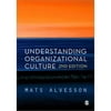 Pre-Owned Understanding Organizational Culture (Paperback 9780857025586) by Mats Alvesson
