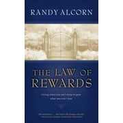 The Law of Rewards : Giving what you can't keep to gain what you can't lose.