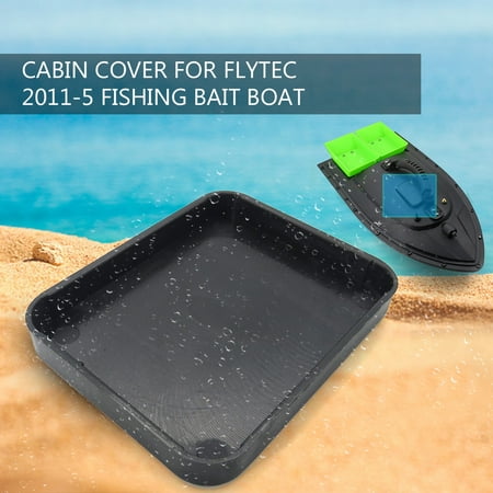 Cabin Cover for Flytec 2011-5 1.5kg Loading Remote Control Fishing Bait