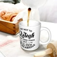 thumbnail image 6 of Funny Saying Coffee Mug, I Try Not to Laugh at My Own Jokes But We All Know I'm Hilarious Unique Holiday or Birthday Gifts Cup White, 11 Oz Novelty mug, 6 of 7