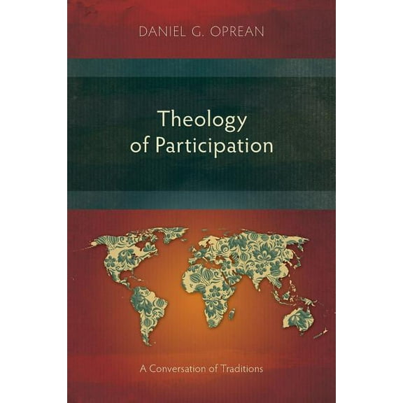Theology of Participation: A Conversation of Traditions (Paperback)
