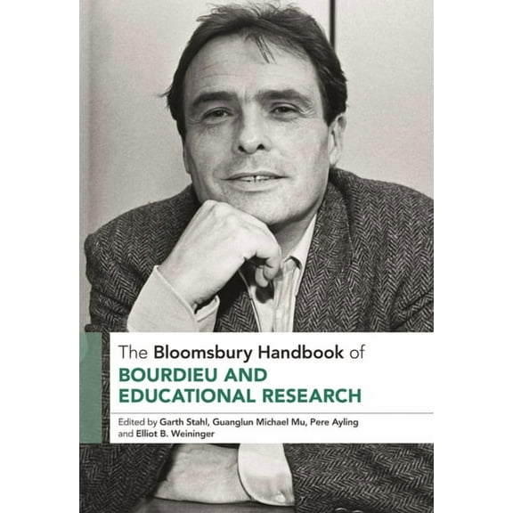 Bloomsbury Handbooks: The Bloomsbury Handbook of Bourdieu and Educational Research (Hardcover)
