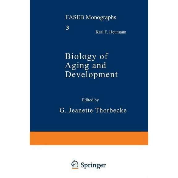 Faseb Monographs Biology of Aging and Development, Book 3, (Paperback)