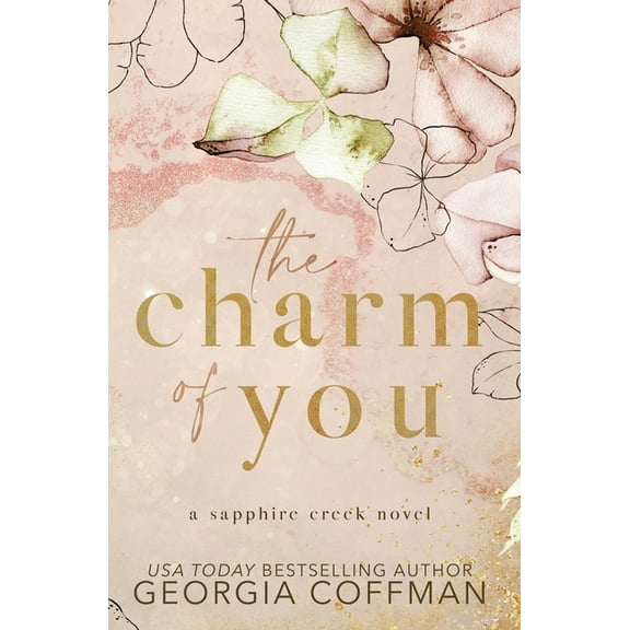 Sapphire Creek The Charm of You: A Small Town Romance, Book 1, (Paperback)