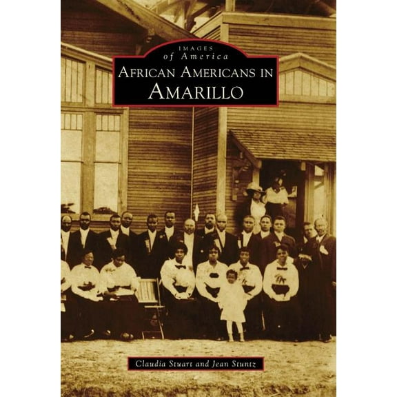 Images of America: African Americans in Amarillo (Paperback)