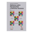 thumbnail image 1 of Hablemos Sobre Discapacidad y Derechos Humanos Flores Editor y Distribuidor Jorge Alfonso Victoria Maldonado, 1 of 1