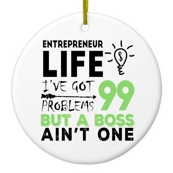 DistinctInk Hanging Ceramic Christmass Tree Ornament with Gold String - Great Gift / Present - 2 3/4 inch diameter - Entrepreneur 99 Problems But Boss Ain't One