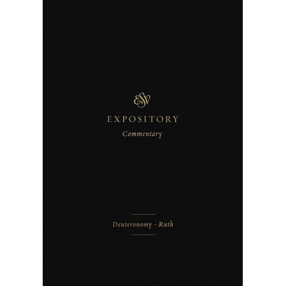 Pre-Owned ESV Expository Commentary: ESV Expository Commentary: Deuteronomy-Ruth (Volume 2) (Hardcover)