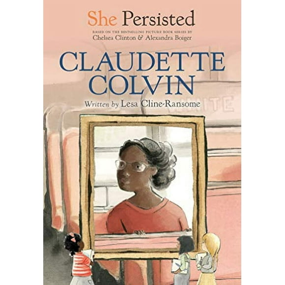 Pre-Owned: She Persisted: Claudette Colvin (Hardcover, 9780593115831, 059311583X)