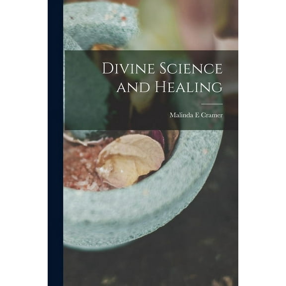 Divine Science and Healing, (Paperback)