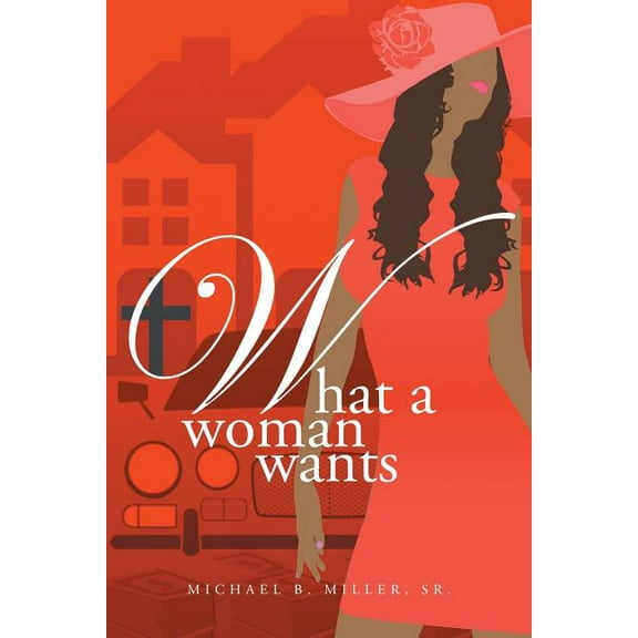 What a Woman Wants
