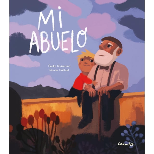 Libro Mi Abuelo Tapa Dura, Autor Emilie Chazerand, Editorial Corimbo