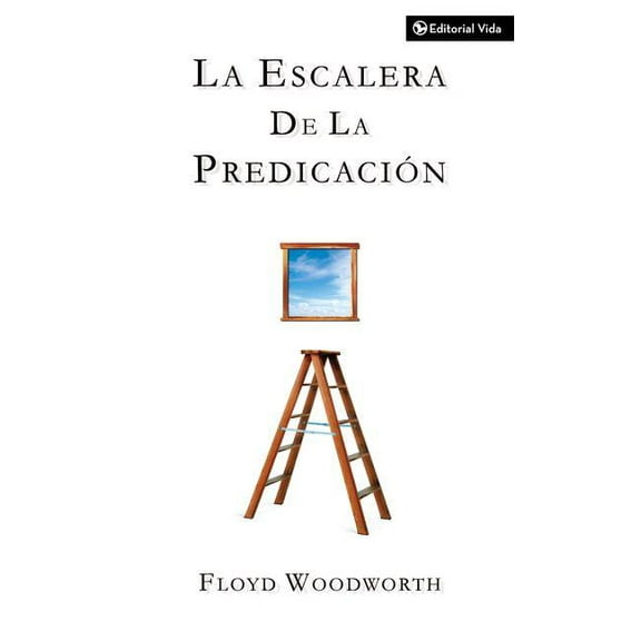 La Escalera de la PredicaciÃ³n, (Paperback)