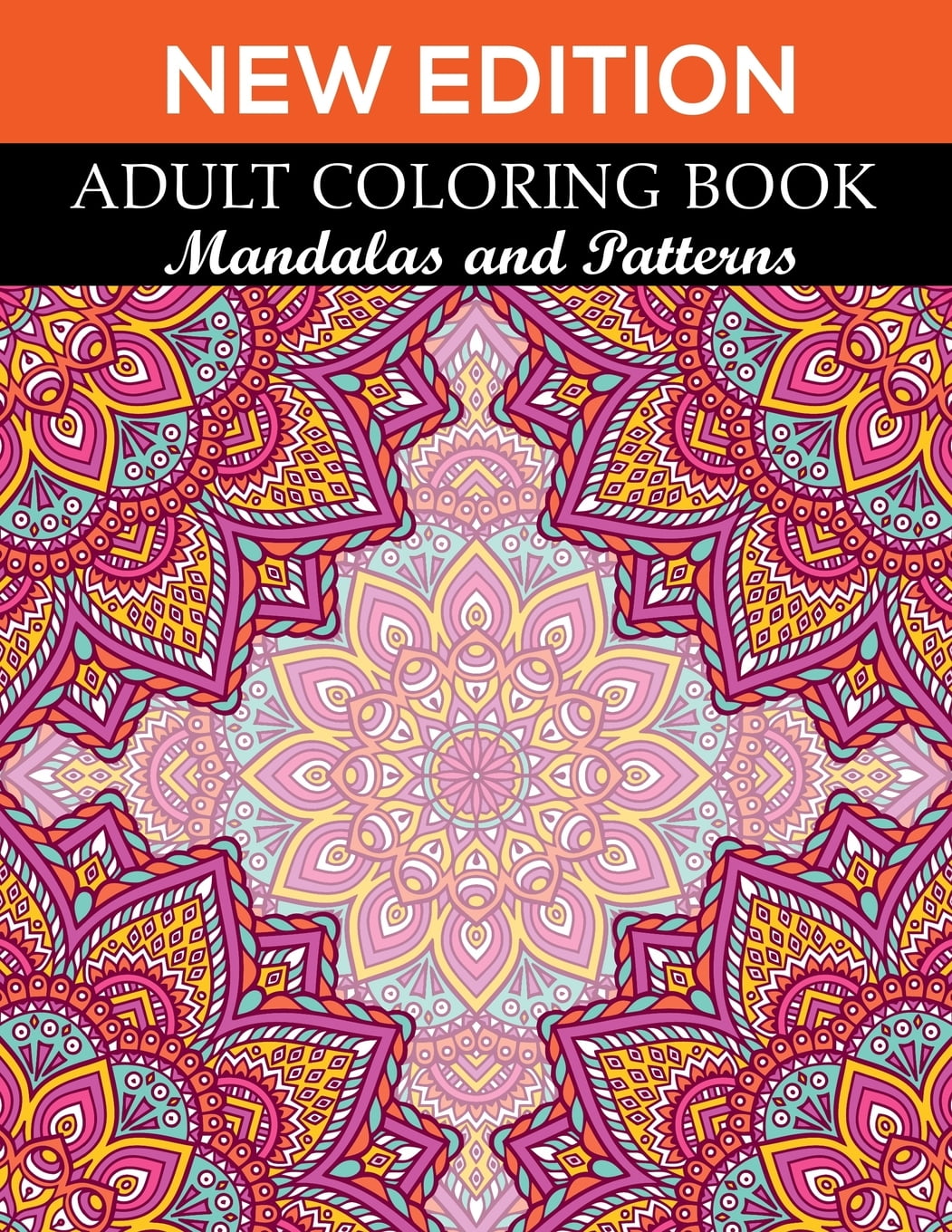 Download New Edition Adult Coloring Book Mandalas and Patterns ...