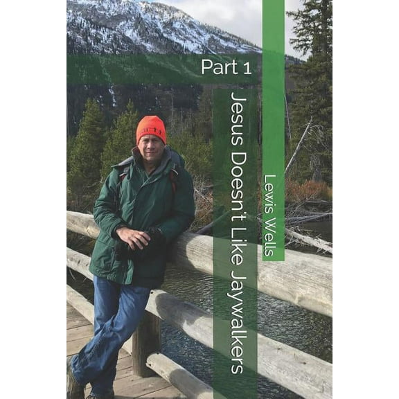 Jesus Doesn't Like Jaywalkers: Part 1 (Paperback)