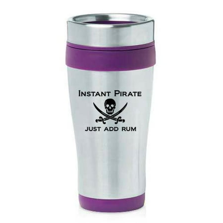 

16 oz Insulated Stainless Steel Travel Mug Funny Instant Pirate Just Add Rum (Purple)