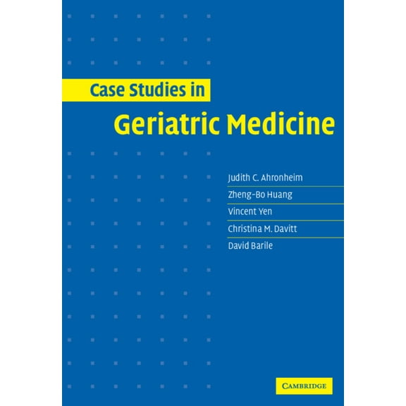 Case Studies in Geriatric Medicine, (Paperback)