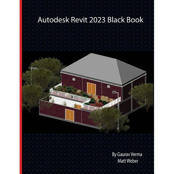 Autodesk Revit 2023 Black Book, (Paperback)