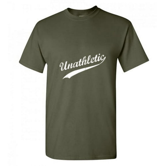 Unathletic Sarcastic Humor Sports Graphic Tee Novelty Sarcasm Gift Apparel For Lazy Unfit Mens Funny T Shirt