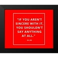 thumbnail image 2 of ArtsyQuotes 18x15 Black Modern Framed Museum Art Print Titled - Dr. Dre Quote: Sincere with It, 2 of 5